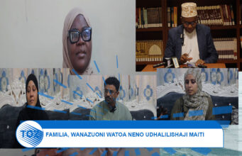 TUKIO LA UDHALILISHAJI WA MAITI MITANDAONI LAPATA SURA MPYA, FAMILIA, WANAHARAKATI, VIONGOZI WA DINI WATOA NENO.