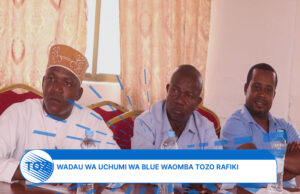 WADAU WA UCHUMI BULUU WAOMBA TOZO RAFIKI KWA WAGENI WANAOTEMBELEA MAENEO YA BAHARI