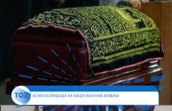 JAMII YATAKIWA KUHESHIMU MAADILI YA DINI WAKATI WA MISIBA